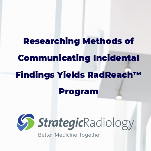 Radloop is the driving force behind Strategic Radiology PSO RadReach program!